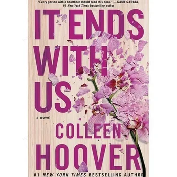 Это заканчивается с нами, Коллин Гувер Книги на английском языке для взрослых Нью-Йорк Таймс Бестселлер современной женской литературы