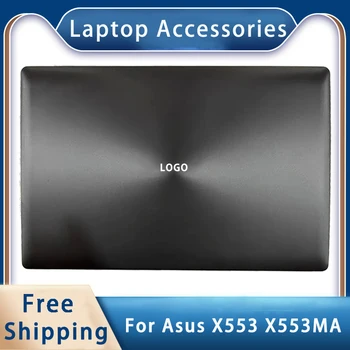 Новинка для ASUS X553 X553MA ; Замена аксессуаров для ноутбука Задняя крышка ЖК-дисплея Черная крышка 13NB04X1AP0201